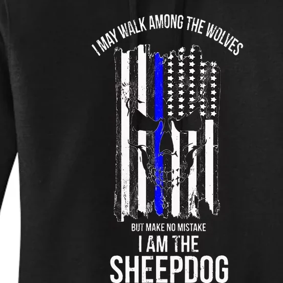 I Am The Sheepdog I Walk Among The Wolves Police Women's Pullover Hoodie