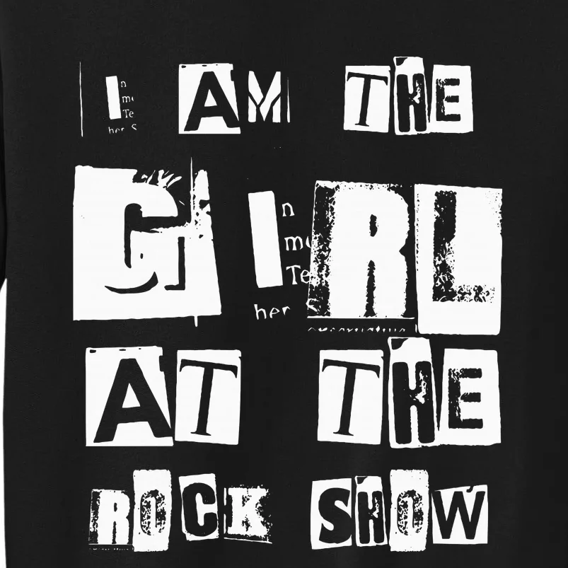 I Am The Girl At The R.O.C.K Show Rock Music Lover Sweatshirt