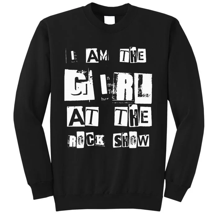 I Am The Girl At The R.O.C.K Show Rock Music Lover Sweatshirt