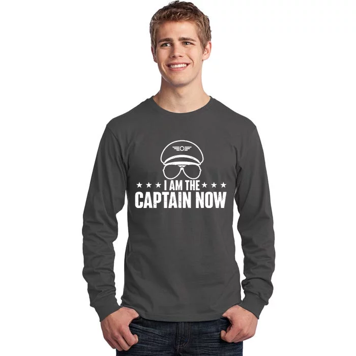 I Am The Captain Now Airplane Aircraft Lover Airline Pilot Tall Long Sleeve T-Shirt