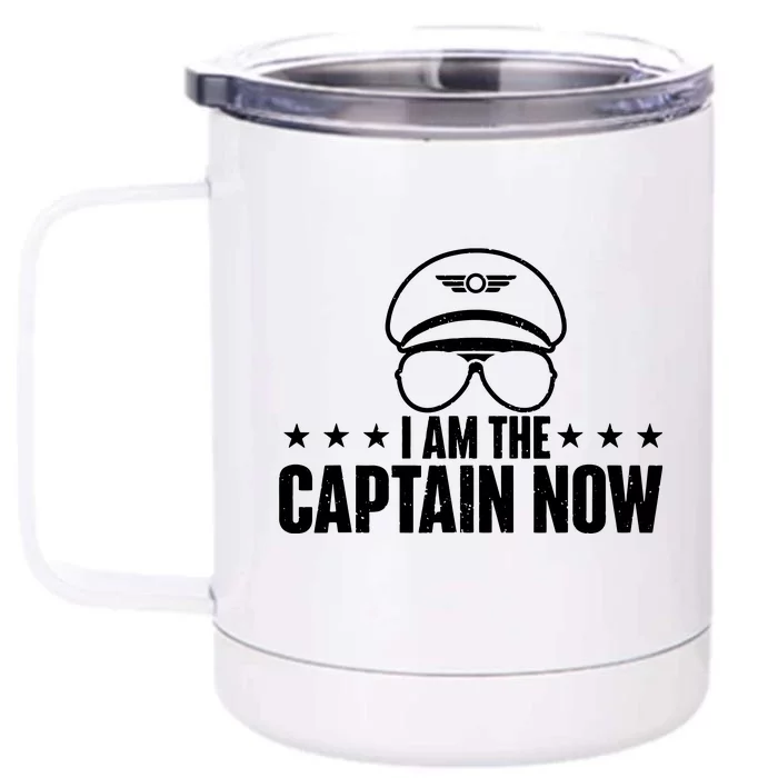 I Am The Captain Now Airplane Aircraft Lover Airline Pilot Front & Back 12oz Stainless Steel Tumbler Cup