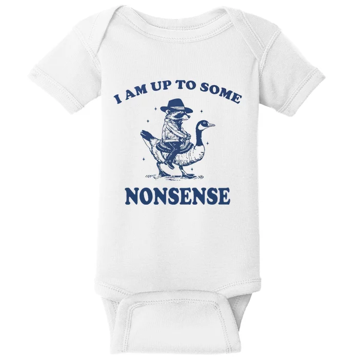 I Am Up To Some Nonsense Baby Bodysuit