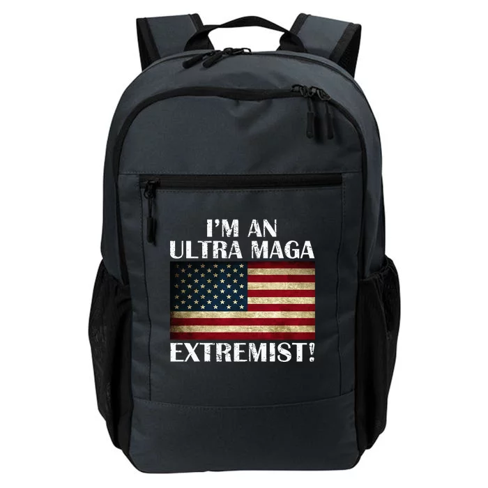 IM An Ultra Maga Extremist Flag America Daily Commute Backpack