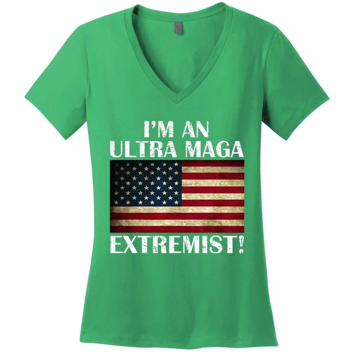 IM An Ultra Maga Extremist Flag America Women's V-Neck T-Shirt