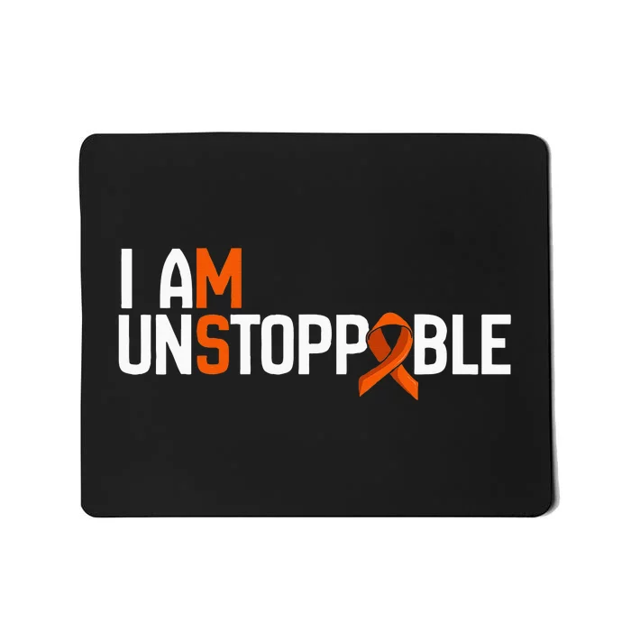 I Am Unstoppable Multiple Sclerosis Ms Awareness Mousepad