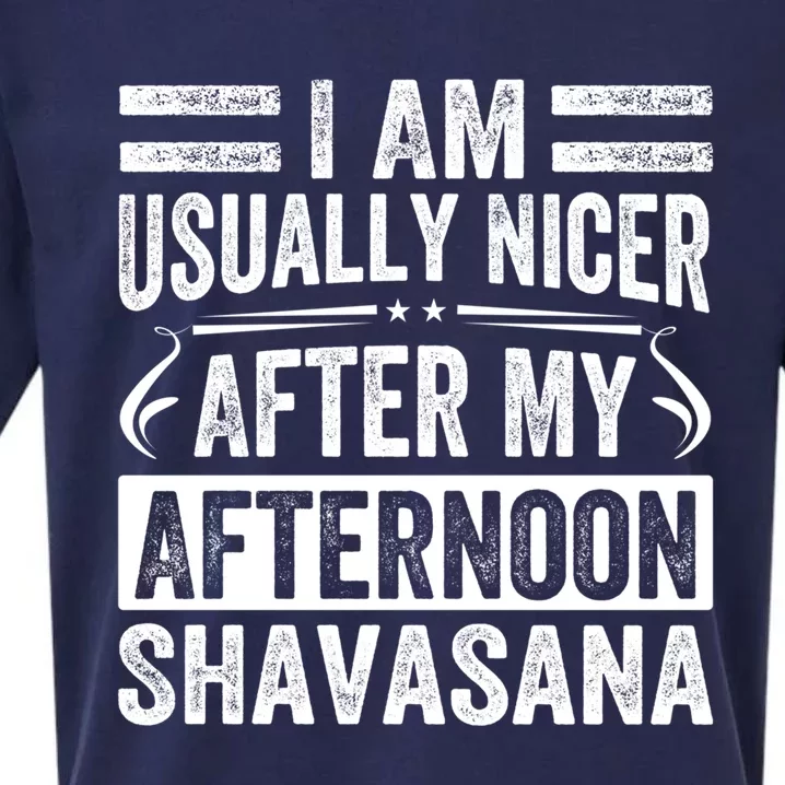 I Am Usually Nicer After My Afternoon Shavasana Gift Funny Yoga Cute Gift Sueded Cloud Jersey T-Shirt