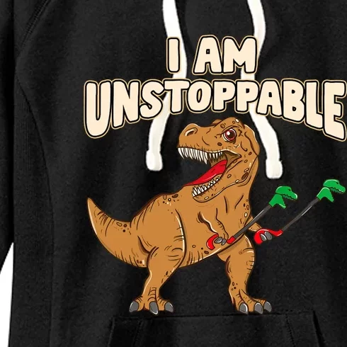 I Am Unstoppable TRex Funny Short Dinosaur Arms Joke Women's Fleece Hoodie