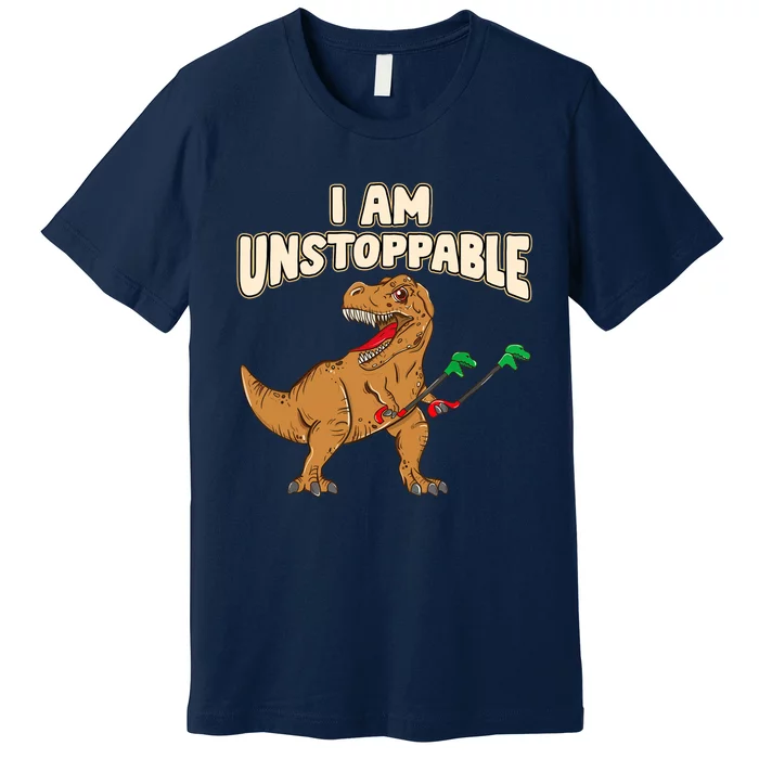 I Am Unstoppable TRex Funny Short Dinosaur Arms Joke Premium T-Shirt