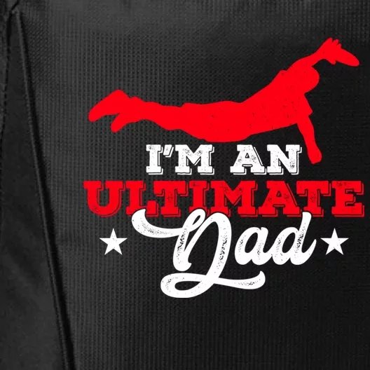 IM An Ultimate Dad Ultimate Frisbee Cool Gift City Backpack