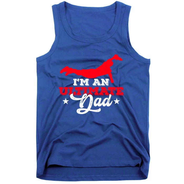 IM An Ultimate Dad Ultimate Frisbee Cool Gift Tank Top