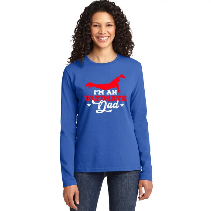 IM An Ultimate Dad Ultimate Frisbee Cool Gift Ladies Long Sleeve Shirt