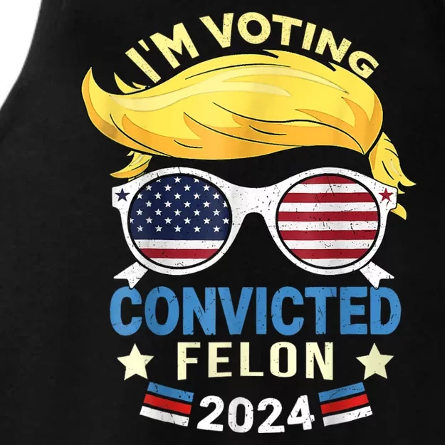 I Am Voting For A Convicted Felon Trump 2024 Ladies Tri-Blend Wicking Tank