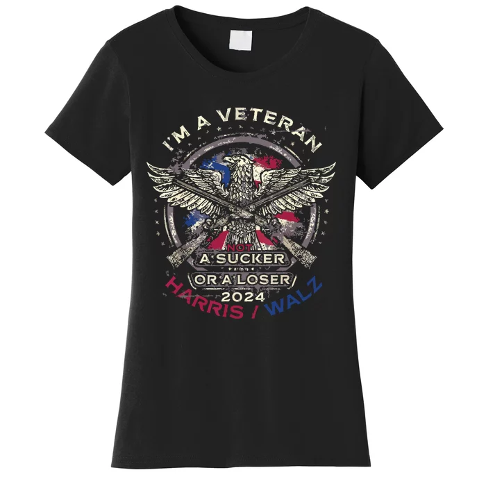 IM A Veteran Not A Sucker Or Loser Flag Harris Walz 2024 Women's T-Shirt