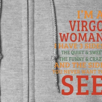 Im A Virgo Woman I Have 3 Sides Funny Full Zip Hoodie