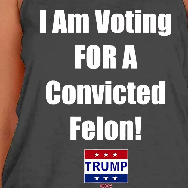 I Am Voting For A Convicted Felon Trump 2024 Women's Knotted Racerback Tank