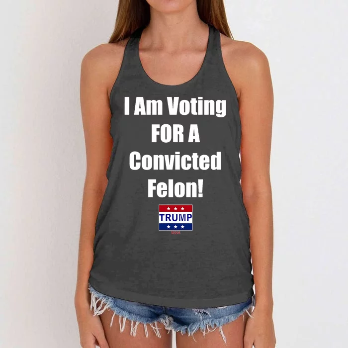 I Am Voting For A Convicted Felon Trump 2024 Women's Knotted Racerback Tank