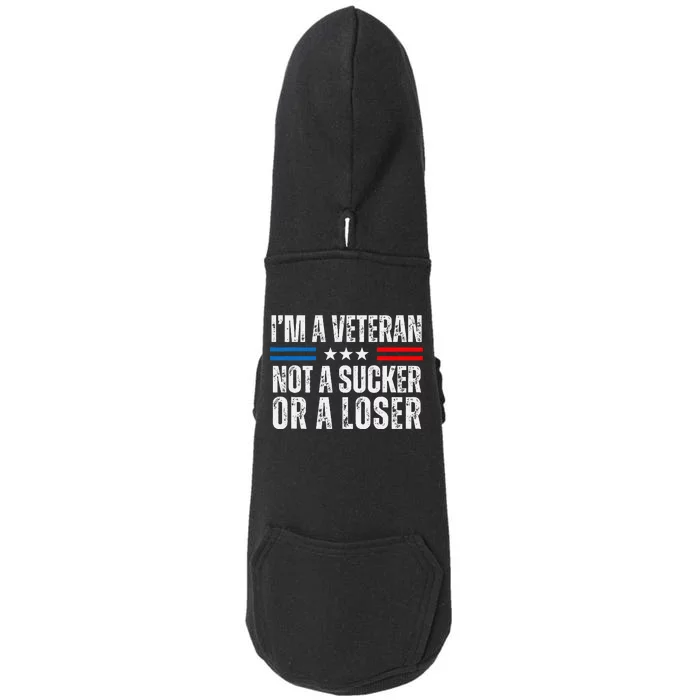 IM A Veteran Not A Sucker Or A Loser Doggie 3-End Fleece Hoodie