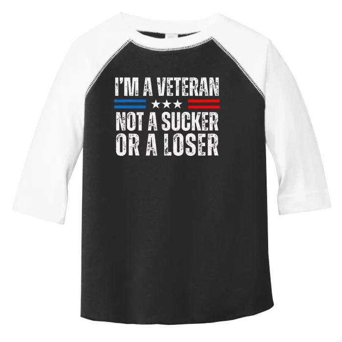 IM A Veteran Not A Sucker Or A Loser Toddler Fine Jersey T-Shirt