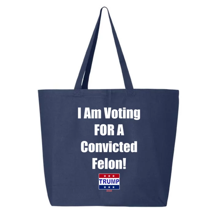 I Am Voting For A Convicted Felon Trump 2024 25L Jumbo Tote