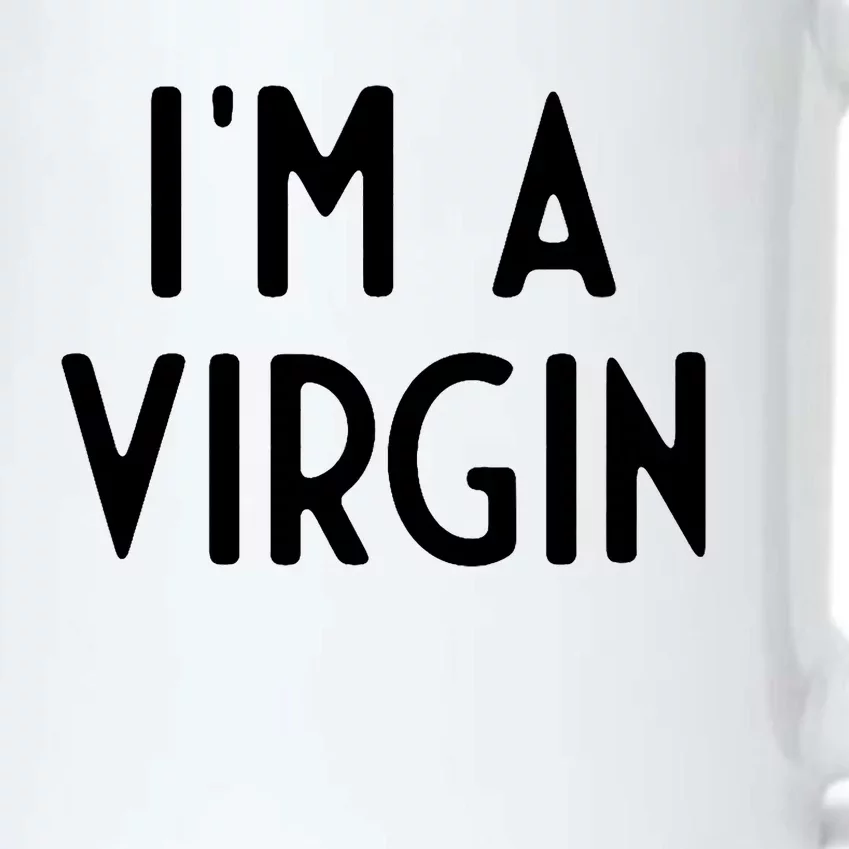 Im A Virgin I Funny White Lie Party Black Color Changing Mug