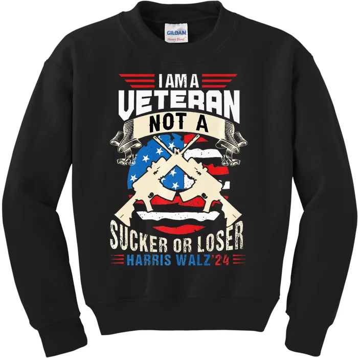 IM A Veteran Not A Sucker Or Loser Harris Walz 2024 Kids Sweatshirt