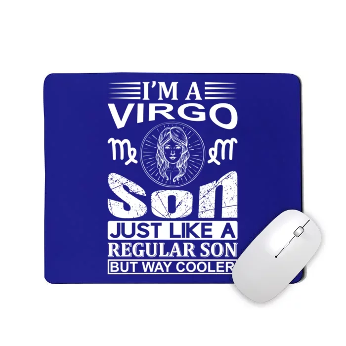 Im A Virgo Son Great Gift Funny Virgo Quote Funny Gift Mousepad