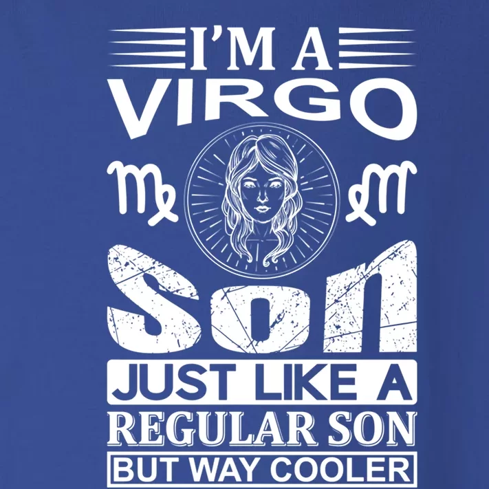 Im A Virgo Son Great Gift Funny Virgo Quote Funny Gift Toddler Long Sleeve Shirt