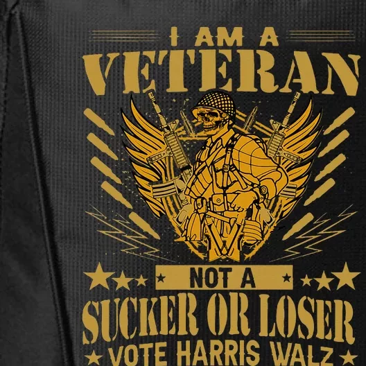 IM A Veteran Not A Sucker Or A Loser Harris Walz 2024 City Backpack