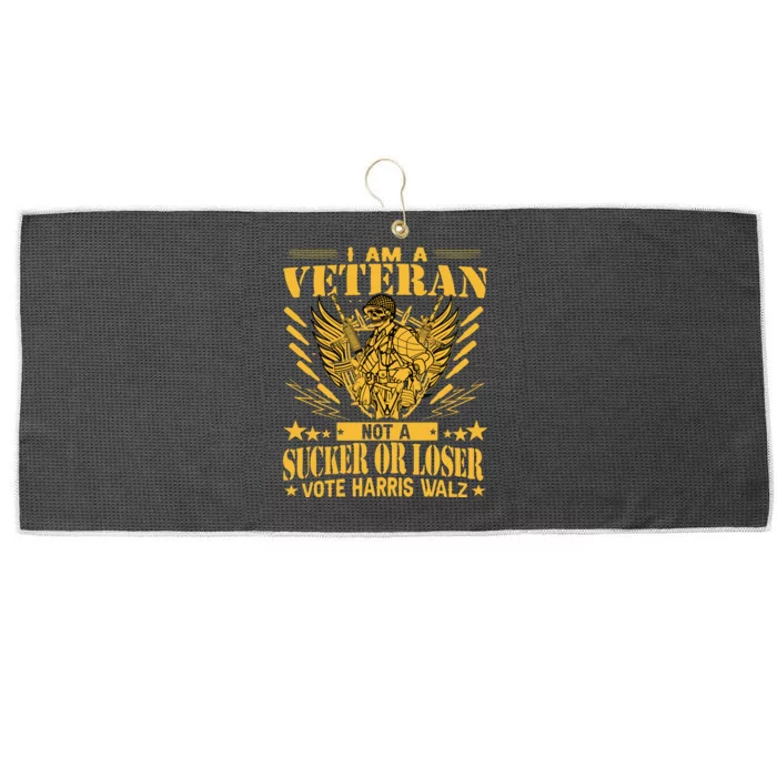 IM A Veteran Not A Sucker Or A Loser Harris Walz 2024 Large Microfiber Waffle Golf Towel