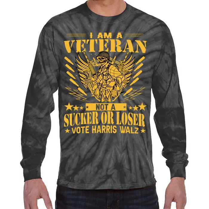 IM A Veteran Not A Sucker Or A Loser Harris Walz 2024 Tie-Dye Long Sleeve Shirt