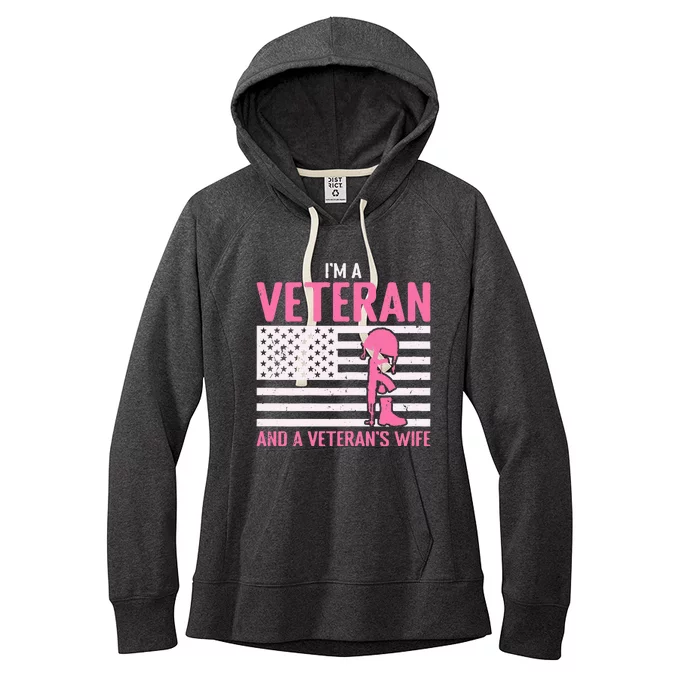 IM A Veteran And A VeteranS Wife Funny Female Veteran Girl Women's Fleece Hoodie