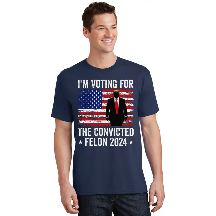 I Am Voting Convicted Felon 2024 T-Shirt