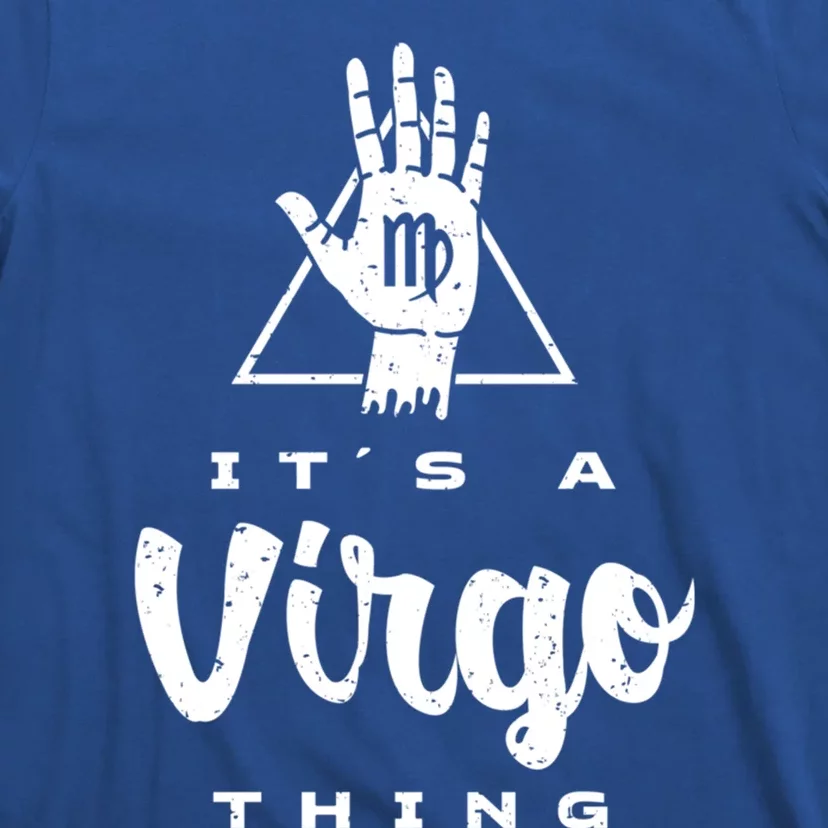 Its A Virgo Thing / Virgo Zodiac Sign Birthday Palm Reading Gift T-Shirt