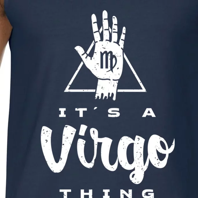 Its A Virgo Thing / Virgo Zodiac Sign Birthday Palm Reading Gift Comfort Colors® Tank Top