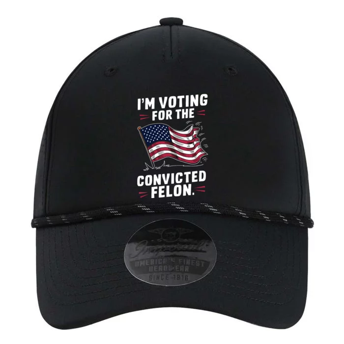 I Am Voting For A Convicted Felon Trump 2024 Performance The Dyno Cap