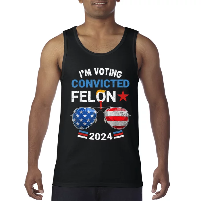 I Am Voting Convicted Felon 2024 Retro 2024 Convicted Felon Tank Top