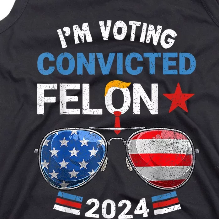 I Am Voting Convicted Felon 2024 Retro 2024 Convicted Felon Tank Top