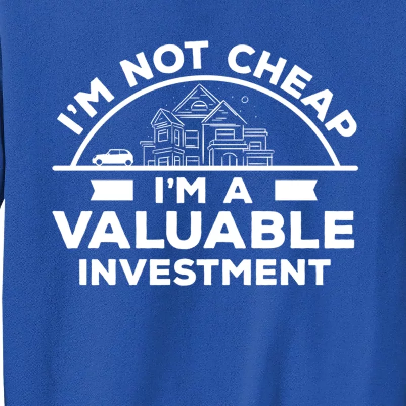 Insurance Agent Valuable Investt Funny Life Insurance Gift Tall Sweatshirt