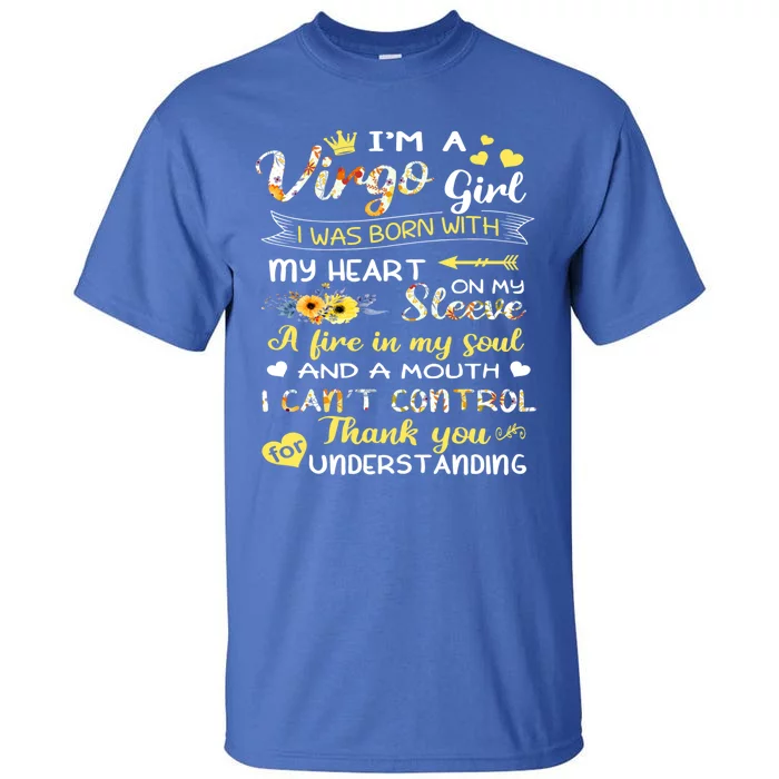 Im A Virgo Flower Gift Virgo Birthday Gift Tall T-Shirt