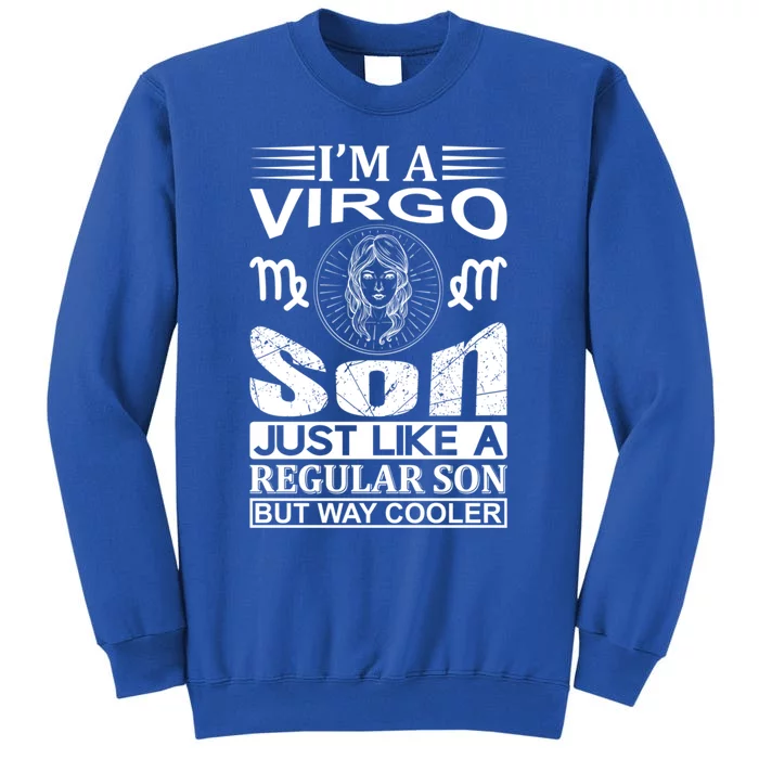 Im A Virgo Son Meaningful Gift Funny Virgo Quote Funny Gift Tall Sweatshirt