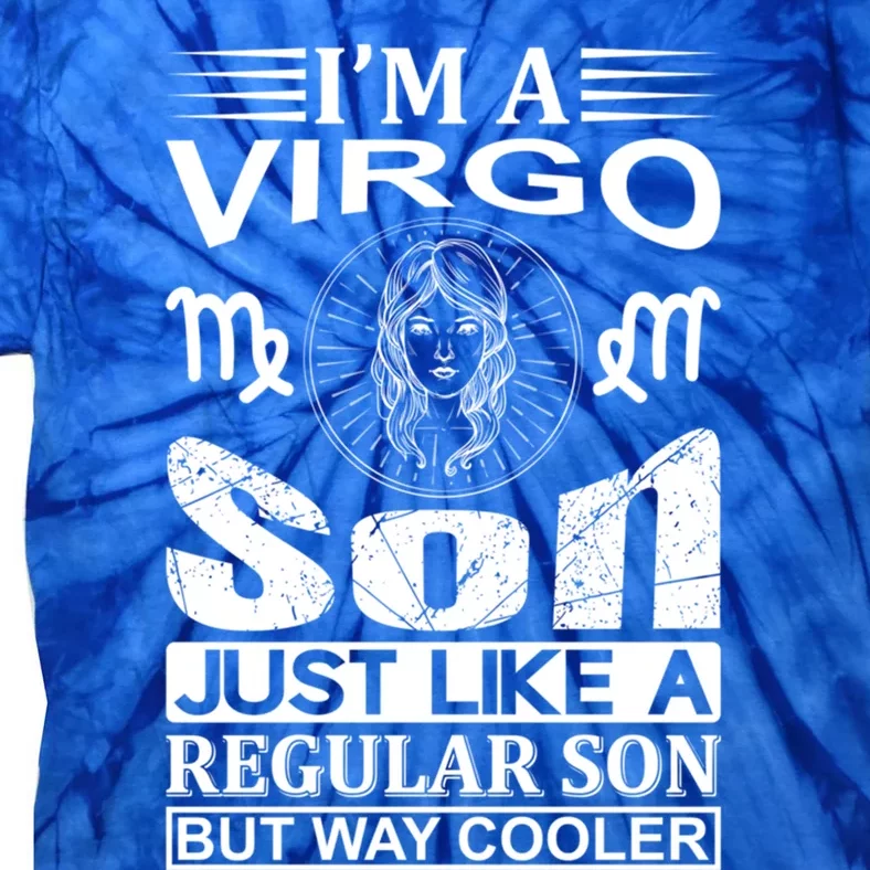 Im A Virgo Son Meaningful Gift Funny Virgo Quote Funny Gift Tie-Dye T-Shirt