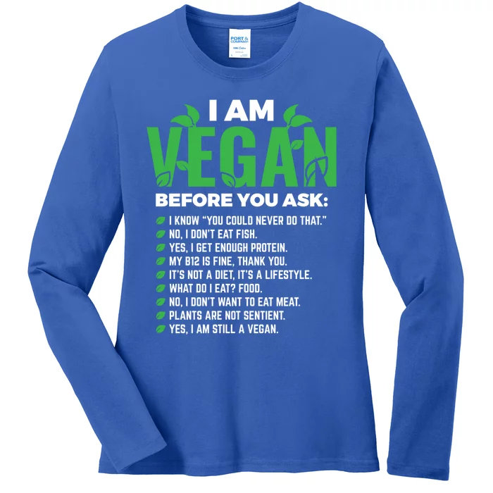 I Am Vegan Before You Ask Veganism Vegetarian Vegan Funny Gift Ladies Long Sleeve Shirt