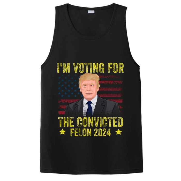 I Am Voting Convicted Felon 2024 Performance Tank