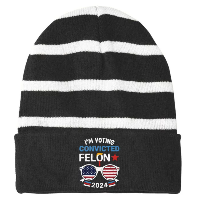 I Am Voting Convicted Felon 2024 Retro 2024 Convicted Felon Striped Beanie with Solid Band