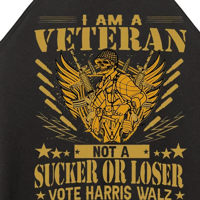 IM A Veteran Not A Sucker Or A Loser Harris Walz 2024 Women’s Perfect Tri Rocker Tank