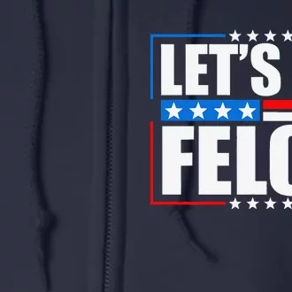 I Am Voting Convicted Felon 2024 Trump Lets Go Felon Full Zip Hoodie