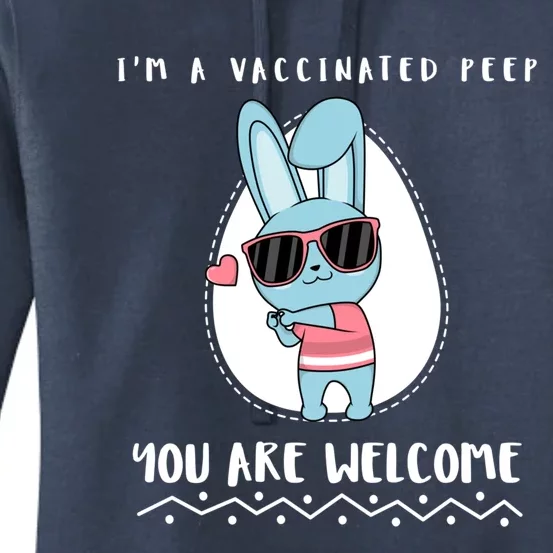 Im A Vaccinated Peep You Are Welcome Gift Women's Pullover Hoodie