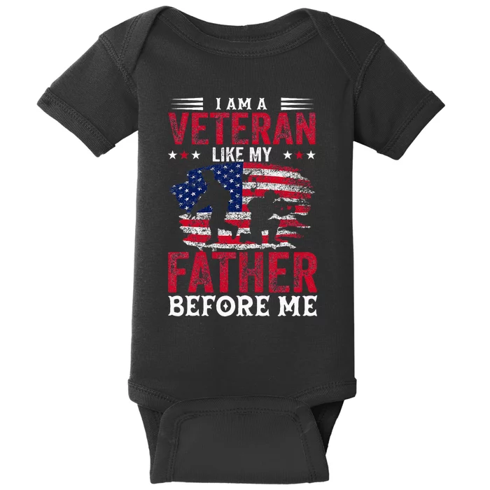 Im A Veteran Like My Father Before Me Veterans Day Baby Bodysuit