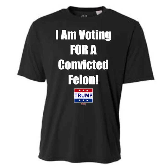 I Am Voting For A Convicted Felon Trump 2024 Cooling Performance Crew T-Shirt