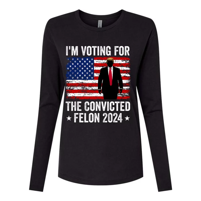 I Am Voting Convicted Felon 2024 Womens Cotton Relaxed Long Sleeve T-Shirt